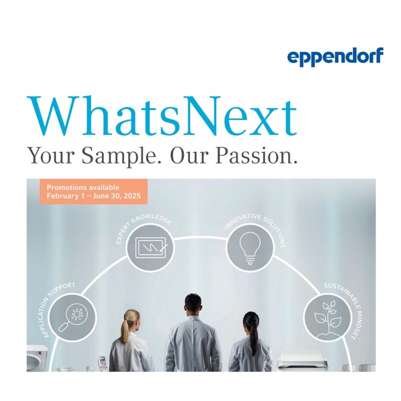 EPPENDORF: WhatsNext- Your Saple-Our Passion, 2025.